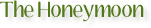The Honeymoon